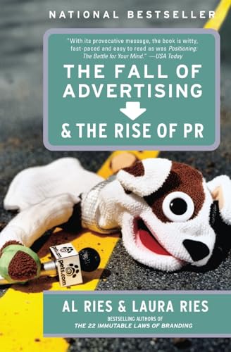 The Fall of Advertising and the Rise of PR von Business